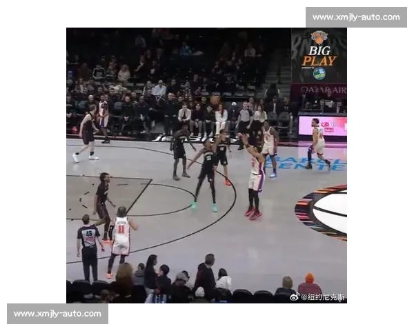 纽约德比再燃战火尼克斯对决篮网东西部焦点之夜群星碰撞胜负悬念拉满